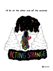 ACTING STRANGE