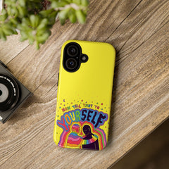 NOW TELL THAT TO YOUR SELF (Phone Case)