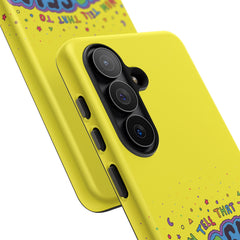 NOW TELL THAT TO YOUR SELF (Phone Case)