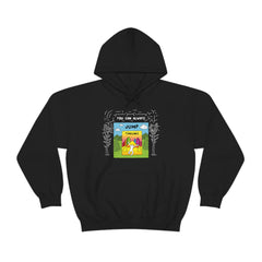 YOU CAN ALWAYS JUMP TIMELINES (Hooded Sweatshirt)