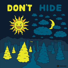 DON'T HIDE