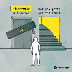 HAPPINESS IS A CHOICE