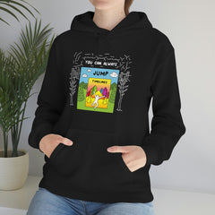 YOU CAN ALWAYS JUMP TIMELINES (Hooded Sweatshirt)