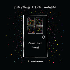 Everything I Ever Wanted (SOLD OUT)