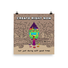 CREATE RIGHT NOW