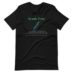 BREAK FREE (Soft Lightweight T-shirt)