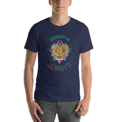 ENERGY IS ALWAYS (Soft Lightweight T-shirt)