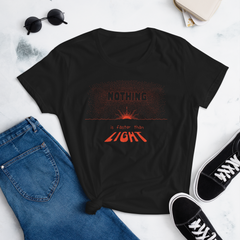 NOTHING IS FASTER THAN LIGHT (Women's Fashion Fit Tee)